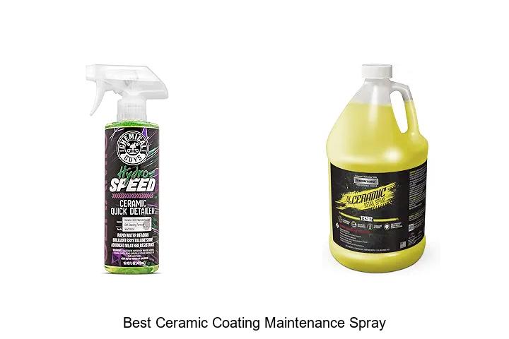 Top 12 Best Ceramic Coating Maintenance Spray Revealed!