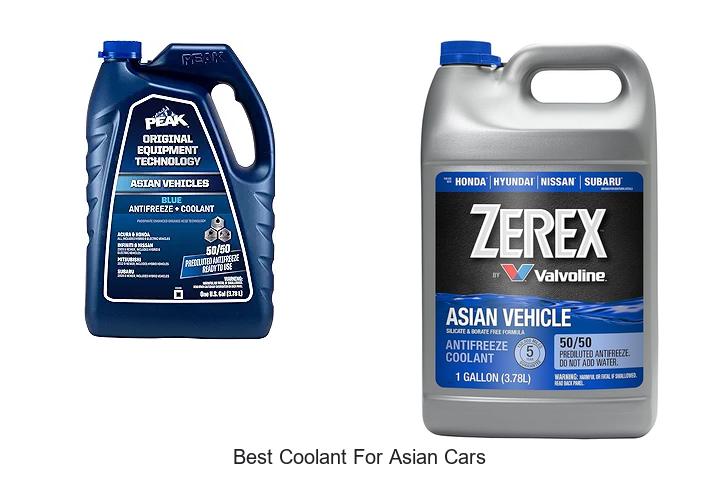 Top 12 Best Coolant For Asian Cars That Boost Performance!