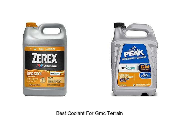 Top 12 Best Coolant for GMC Terrain You Can’t Miss