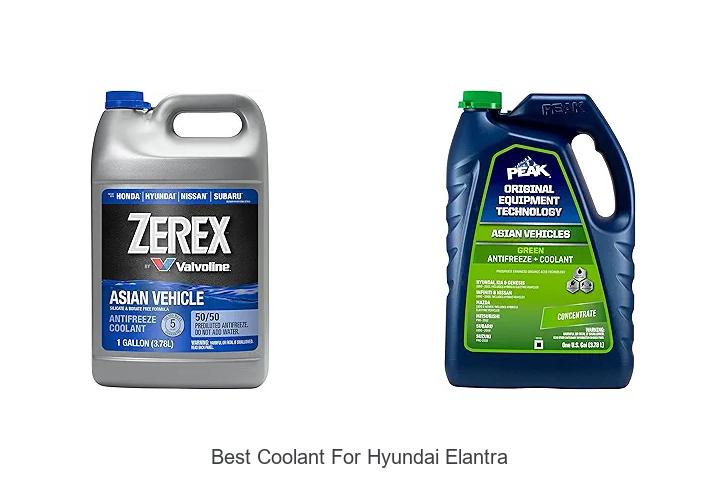 Top 12 Best Coolant for Hyundai Elantra – Must Try Now!