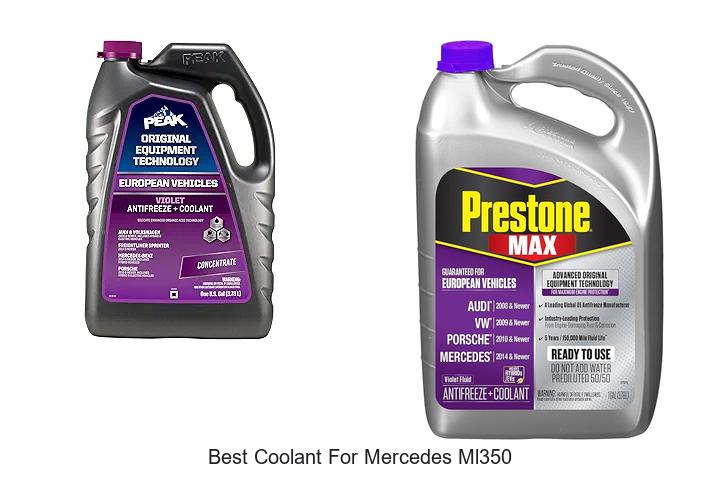 Top 12 Best Coolant For Mercedes ML350 You Must Try Now