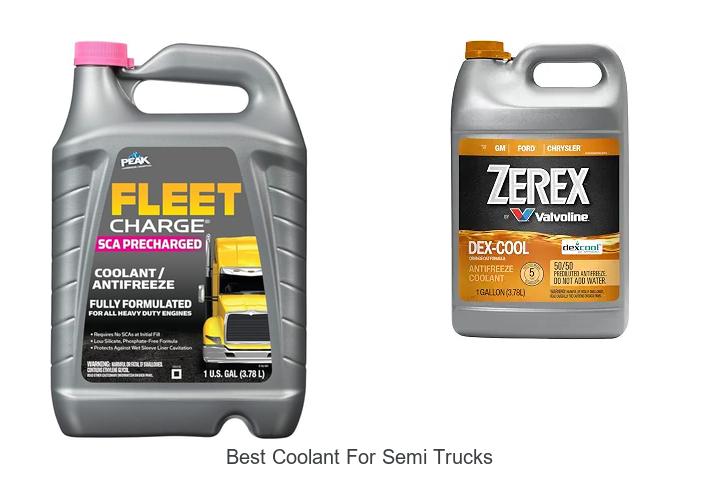 Top 12 Best Coolant For Semi Trucks That Last Longer