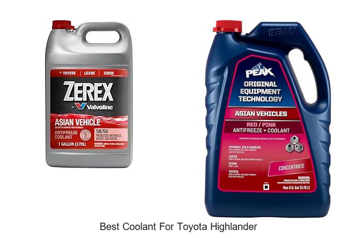 Top 12 Best Coolant for Toyota Highlander You Need Now!
