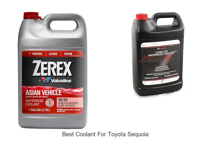 Top 12 Best Coolant For Toyota Sequoia You Must Try Now!