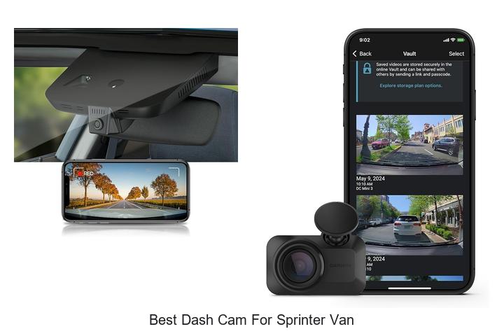 Top 12 Best Dash Cam For Sprinter Van That Surprise Drivers