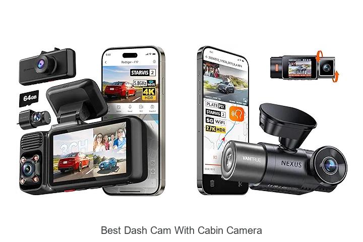 Top 12 Best Dash Cam With Cabin Camera You Can’t Miss!
