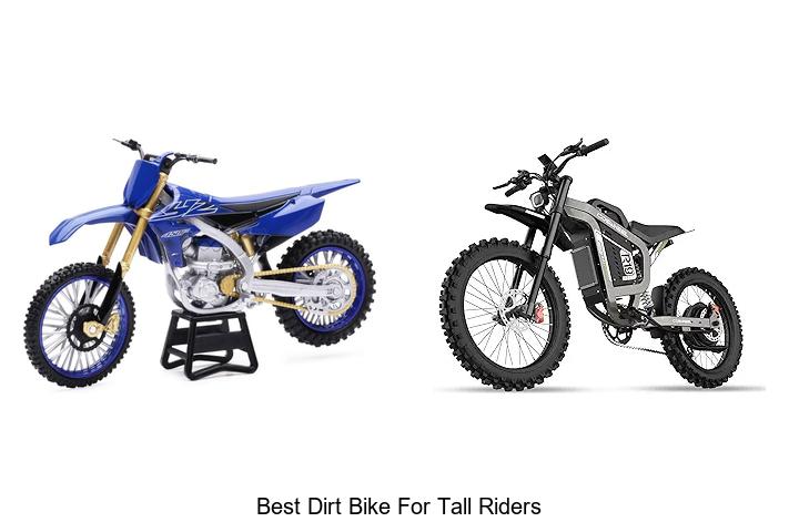 Top 12 Best Dirt Bike For Tall Riders You Can’t Miss!