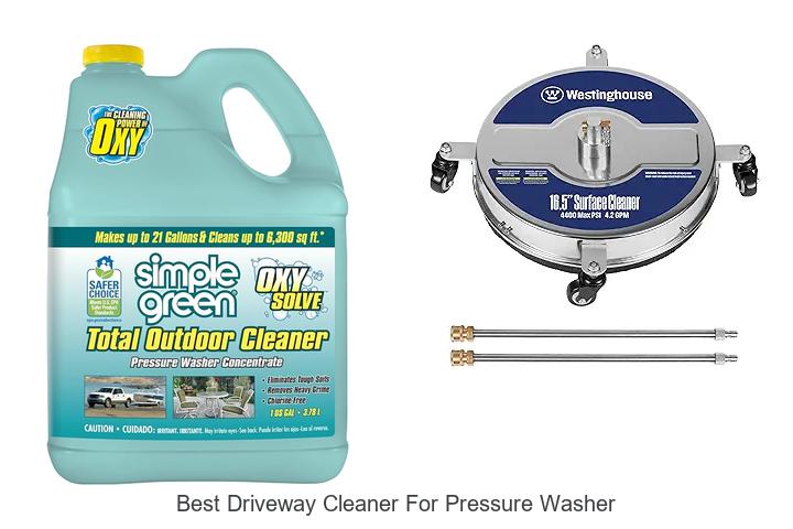 Top 12 Best Driveway Cleaner For Pressure Washer Revealed!