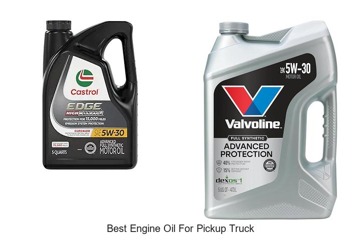 Top 12 Best Engine Oil For Pickup Truck You Need Now!
