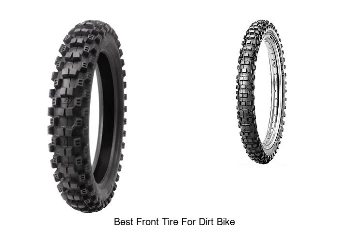 Top 12 Best Front Tire For Dirt Bike That Boosts Grip!
