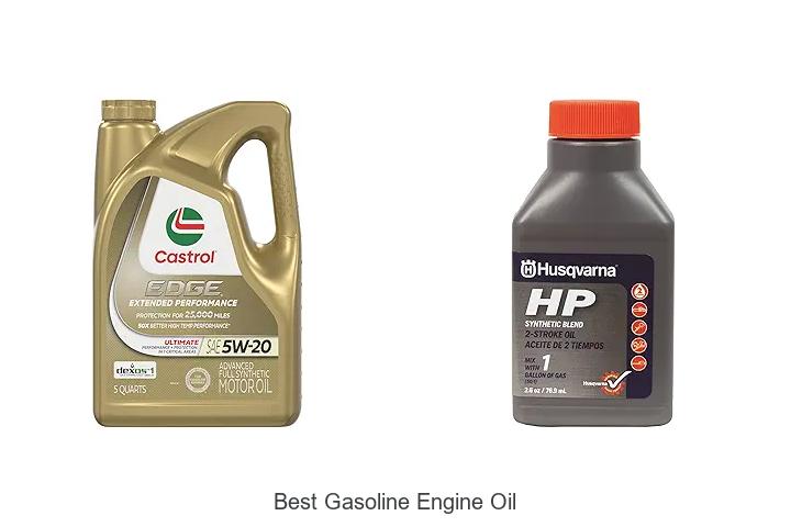 Top 12 Best Gasoline Engine Oil You Can’t Ignore Now