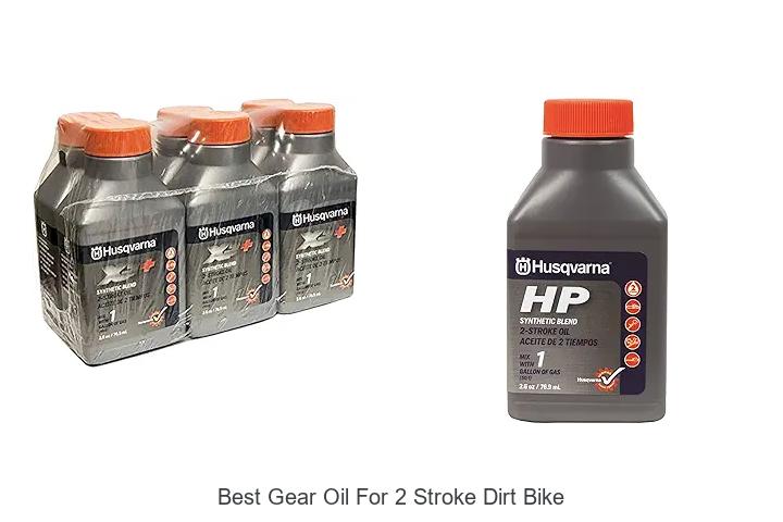 Top 12 Best Gear Oil for 2 Stroke Dirt Bike – Unbeatable Power!