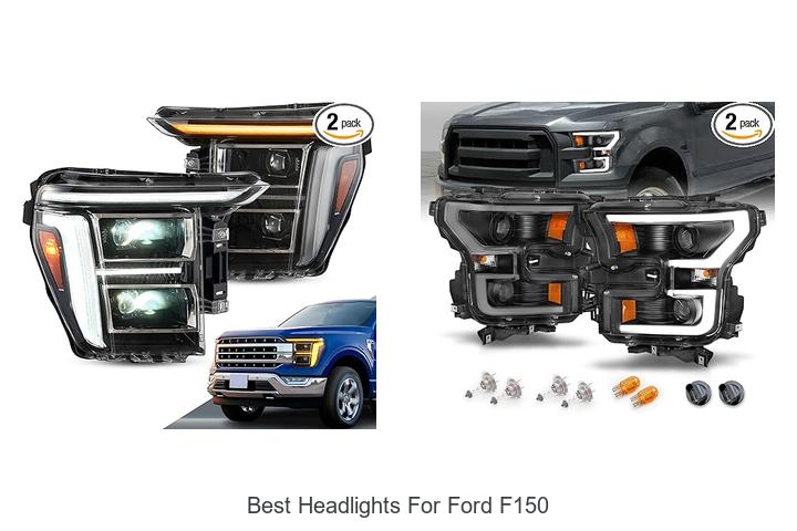 Top 12 Best Headlights for Ford F150 That Will Wow You!