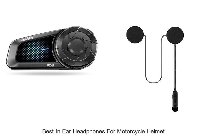 Top 12 Best In Ear Headphones For Motorcycle Helmet You Need