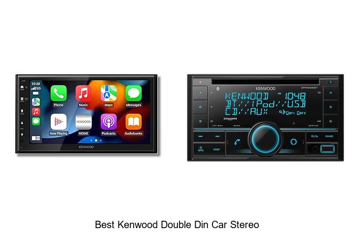 Top 12 Best Kenwood Double Din Car Stereo You Can’t Miss