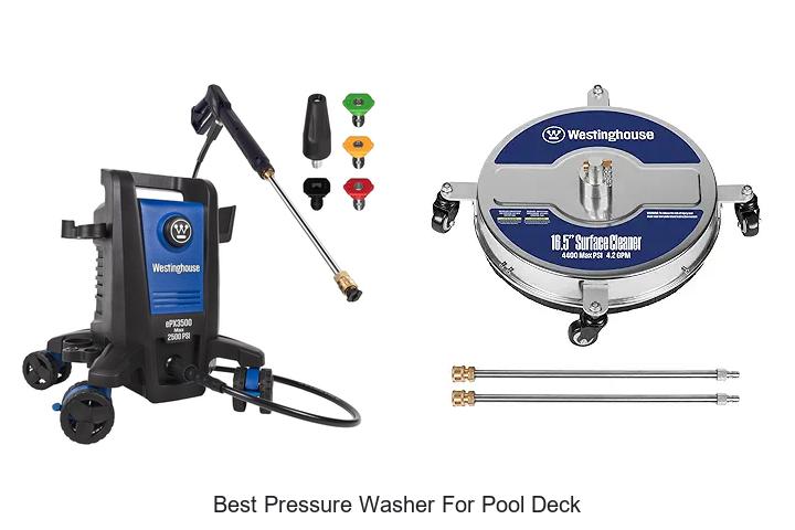 Top 12 Best Pressure Washer for Pool Deck You Need Now