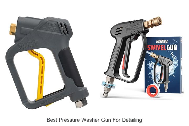 Top 12 Best Pressure Washer Gun For Detailing You Need Now