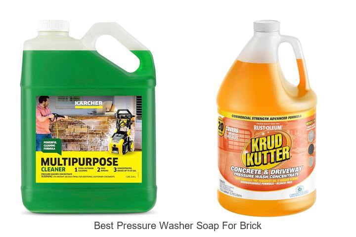 Top 12 Best Pressure Washer Soap For Brick That Cleans Fast