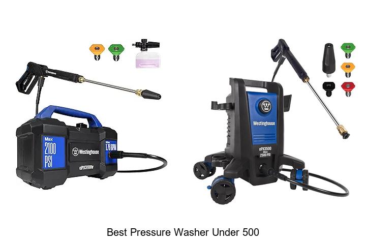 Top 12 Best Pressure Washer Under 500 You Can’t Miss!