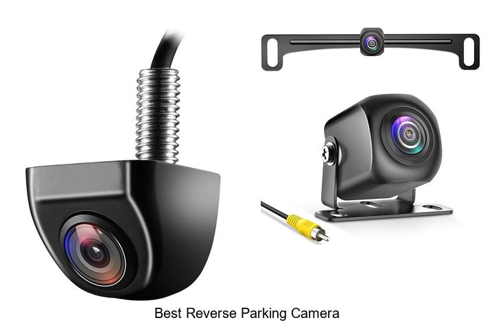 Top 12 Best Reverse Parking Camera That Will Blow Your Mind