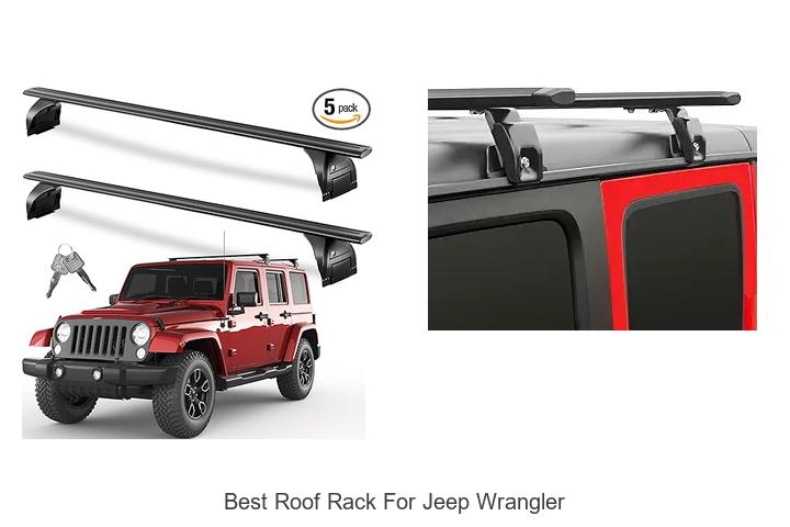 Top 12 Best Roof Rack For Jeep Wrangler You Can’t Miss