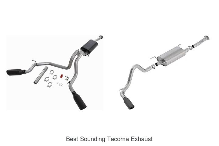 Top 12 Best Sounding Tacoma Exhaust That Will Blow Minds