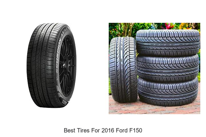 Top 12 Best Tires for 2016 Ford F150 That Will Blow Your Mind
