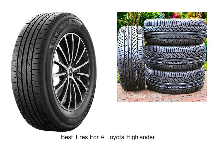 Top 12 Best Tires for a Toyota Highlander You Need Now