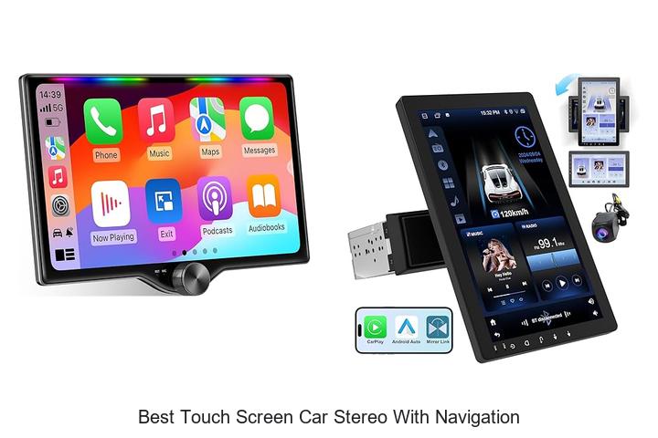 Top 12 Best Touch Screen Car Stereo With Navigation Revealed!