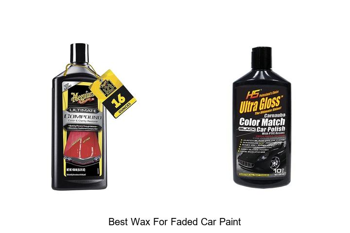 Top 12 Best Wax For Faded Car Paint That Restores Shine!