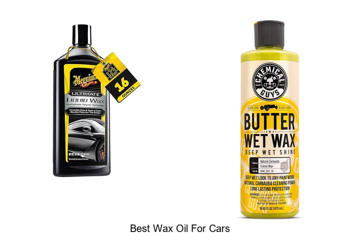 Top 12 Best Wax Oil For Cars That Will Blow Your Mind